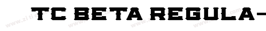 台北黑体 TC Beta Regula字体转换
